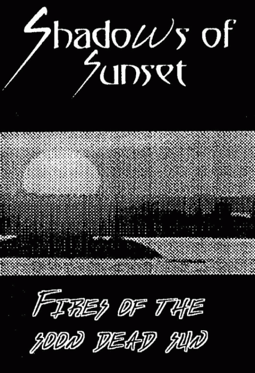 Fires of the Soon Dead Sun
